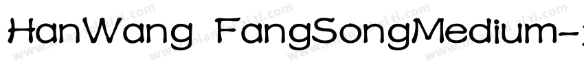 HanWang FangSongMedium字体转换